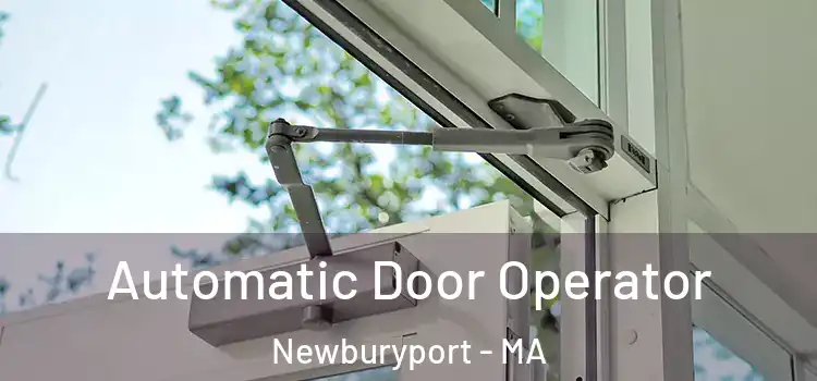 Automatic Door Operator Newburyport - MA