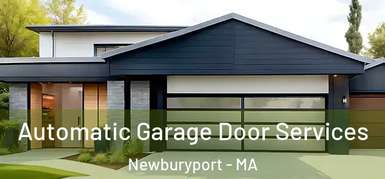  Automatic Garage Door Services Newburyport - MA