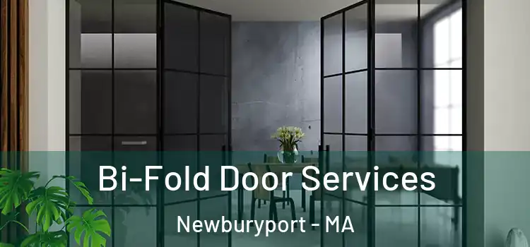  Bi-Fold Door Services Newburyport - MA