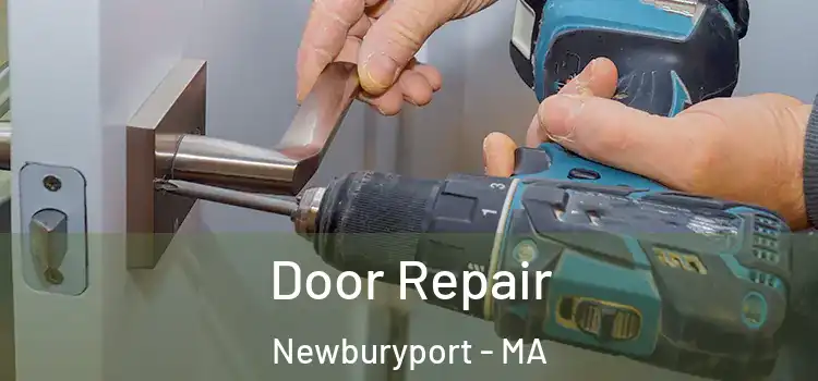 Door Repair Newburyport - MA