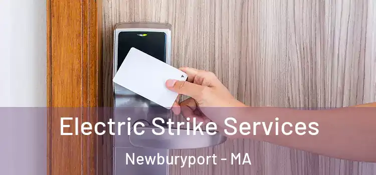  Electric Strike Services Newburyport - MA