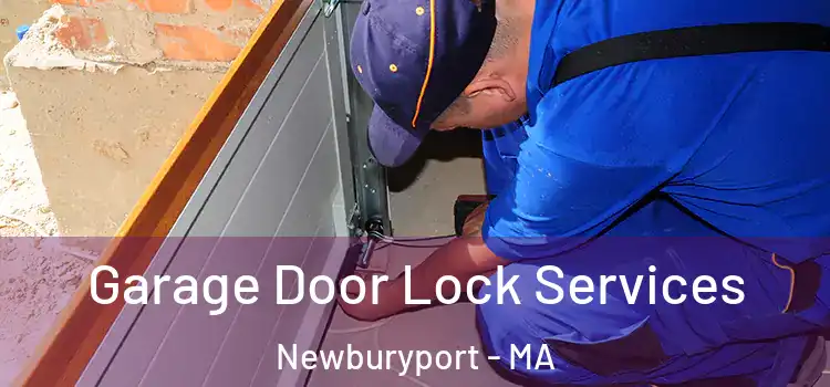  Garage Door Lock Services Newburyport - MA