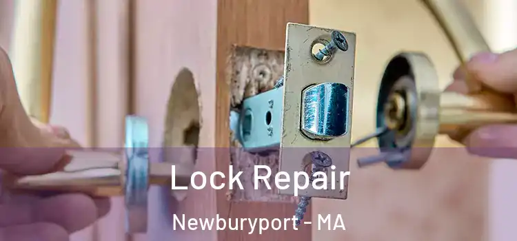  Lock Repair Newburyport - MA