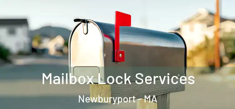  Mailbox Lock Services Newburyport - MA