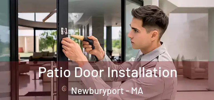  Patio Door Installation Newburyport - MA