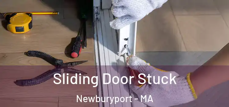  Sliding Door Stuck Newburyport - MA