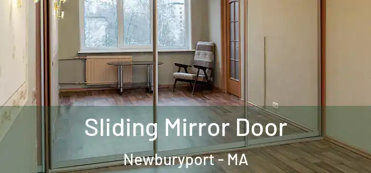  Sliding Mirror Door Newburyport - MA