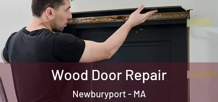  Wood Door Repair Newburyport - MA